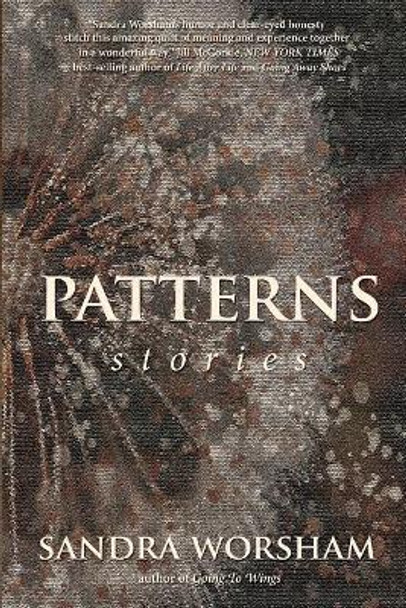 Patterns: Stories by Sandra Worsham 9780692121481