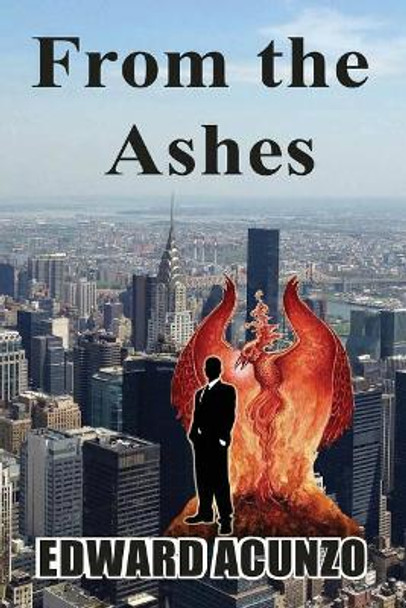From the Ashes by Edward Acunzo 9780692133798