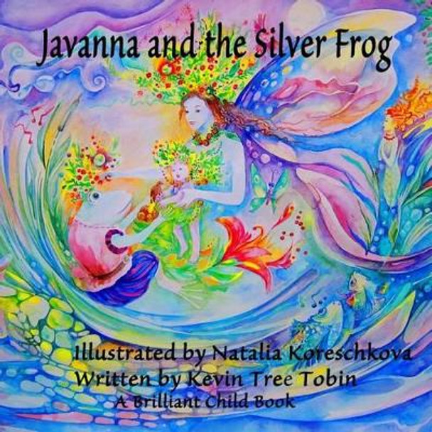 Javanna and the Silver Frog by Natalia Koreschkova 9780692228784