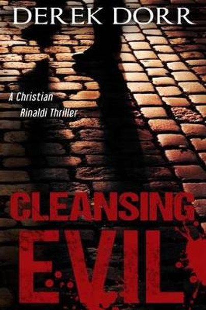 Cleansing Evil by Derek Dorr 9780692236567