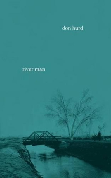 river man by Don Hurd 9780692293638