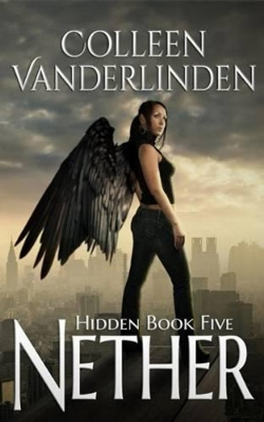 Nether: Hidden Book Five by Colleen Vanderlinden 9780692339206