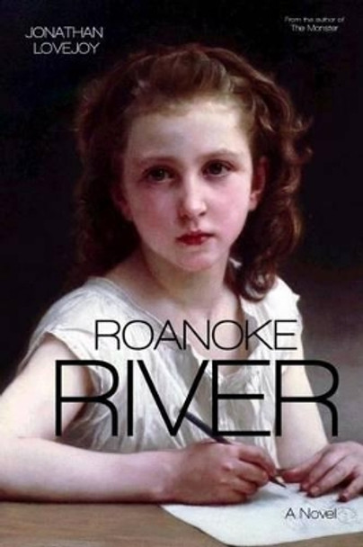 Roanoke River by Jonathan Lovejoy 9780692316559