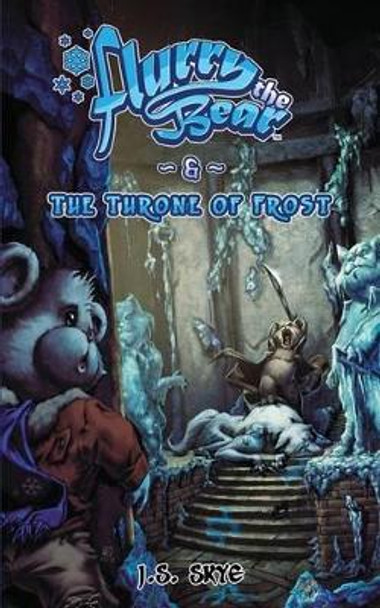 The Throne of Frost (Flurry the Bear - Book 3) by Luis Figueiredo 9780692372548