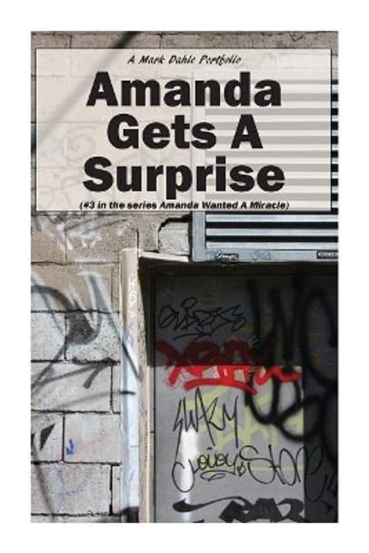 Amanda Gets A Surprise by Mark Dahle 9780692398661