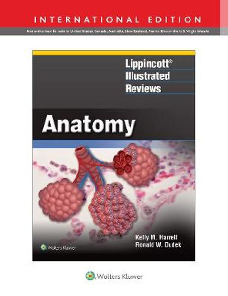 Lippincott (R) Illustrated Reviews: Anatomy by Kelly M. Harrell