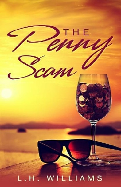 The Penny Scam by Heyward Williams 9780692519370