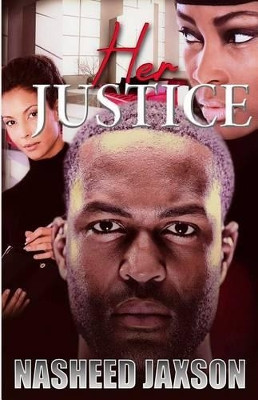 Her Justice by Nasheed Jaxson 9780692627624