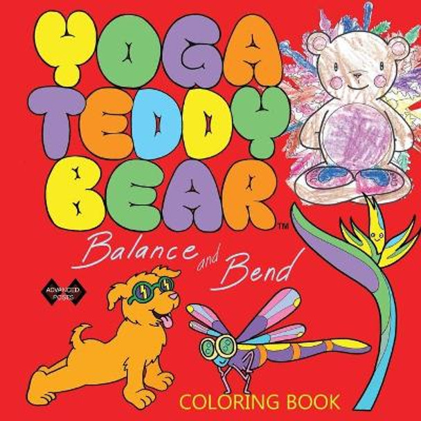 Yoga Teddy Bear Balance & Bend: Coloring Book by K M Copham 9780692673003