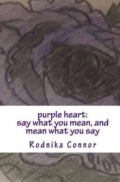 purple heart: say what you mean, and mean what you say by Devon Reynolds 9780692595381