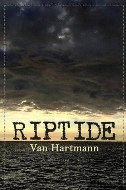 Riptide by Van Hartmann 9780692630129