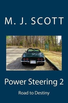 Power Steering 2 by M J Scott 9780692795743