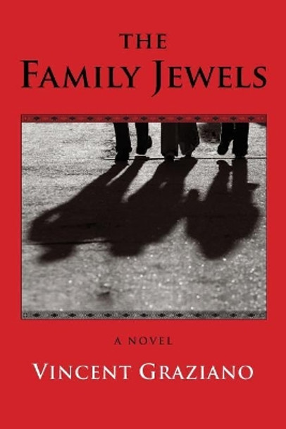 The Family Jewels by Vincent Graziano 9780692936832