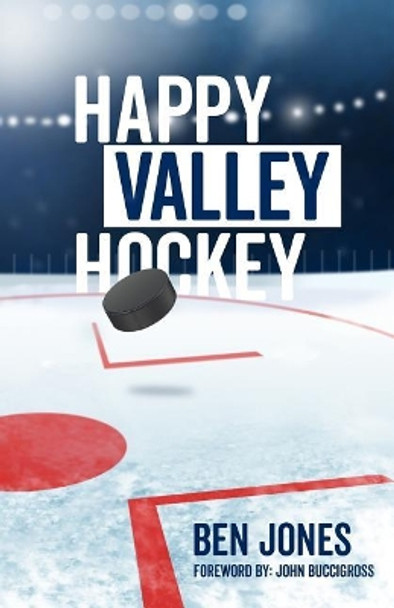 Happy Valley Hockey by Professor Ben Jones 9780692964033