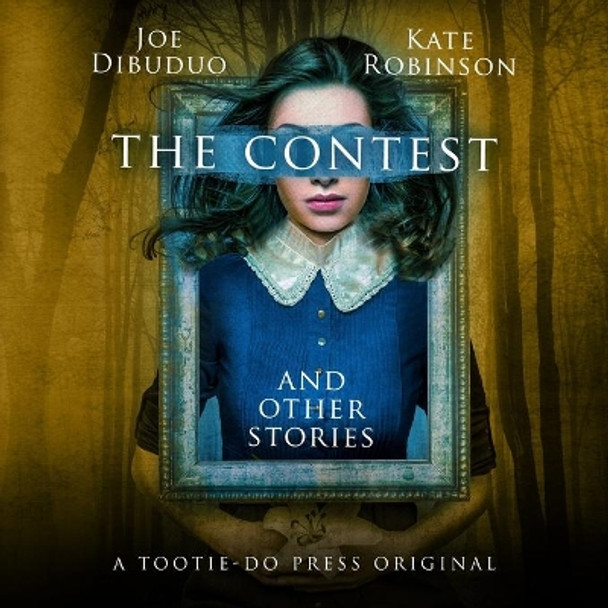 The Contest and Other Stories by Joe Dibuduo 9780692973684