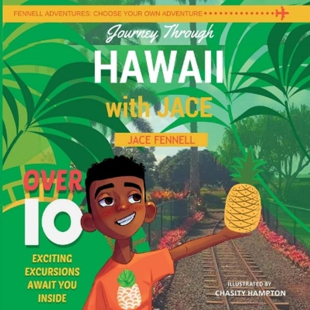 Journey Through Hawaii with Jace by Jace Fennell 9780692889190