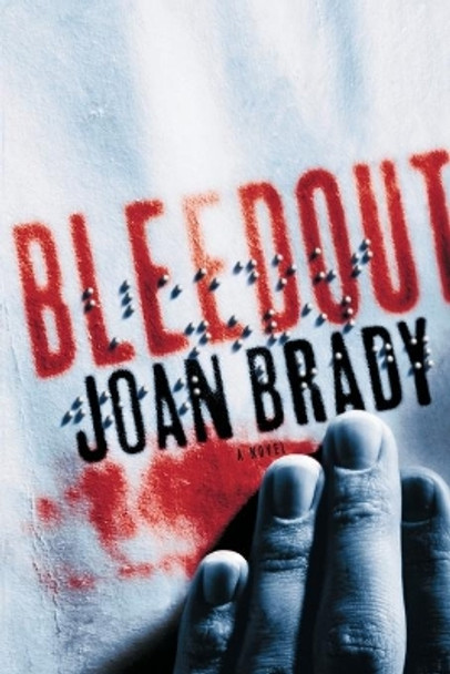 Bleedout by Joan Brady 9780743270090