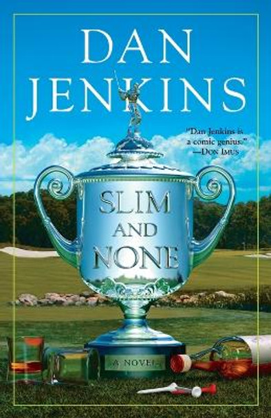 Slim and None by MR Dan Jenkins 9780767914338