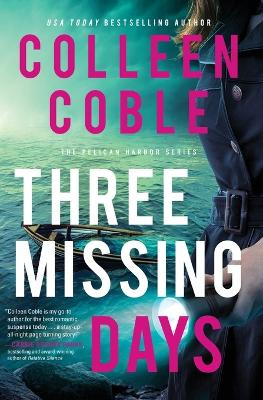Three Missing Days by Colleen Coble 9780785228523