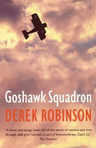 Goshawk Squadron by Derek Robinson 9780786715954