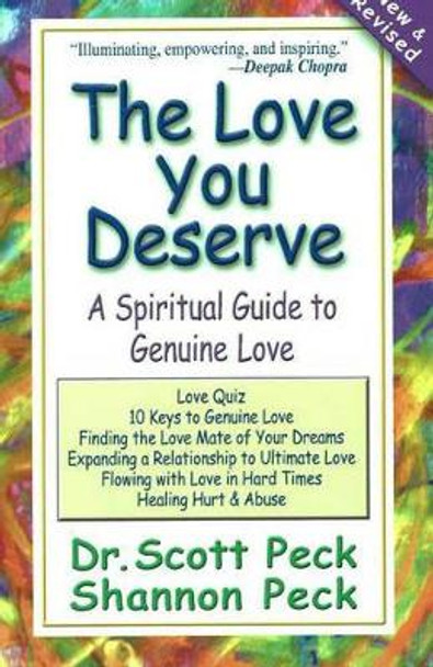 The Love You Deserve: A Spiritual Guide to Genuine Love by Scott Peck 9780965997676