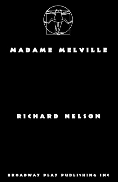 Madame Melville by Richard Nelson 9780881458947