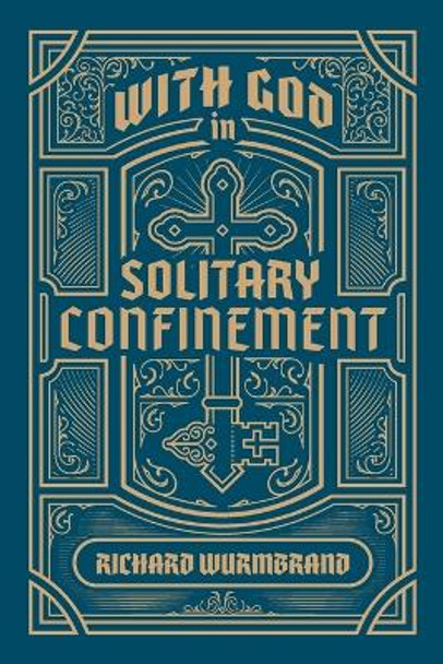 With God in Solitary Confinement by Richard Wurmbrand 9780882641676