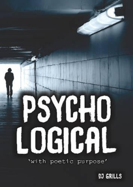 Psycho-Logical by D. J. Grills 9780994194909