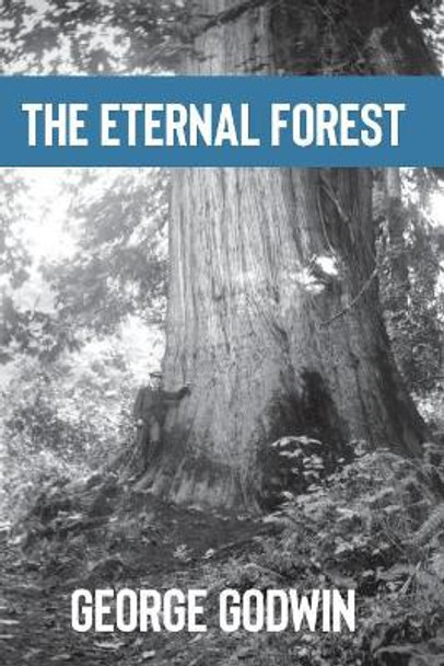 &quot;The Eternal Forest&quot; by Robert Stuart Thomson 9780969677420