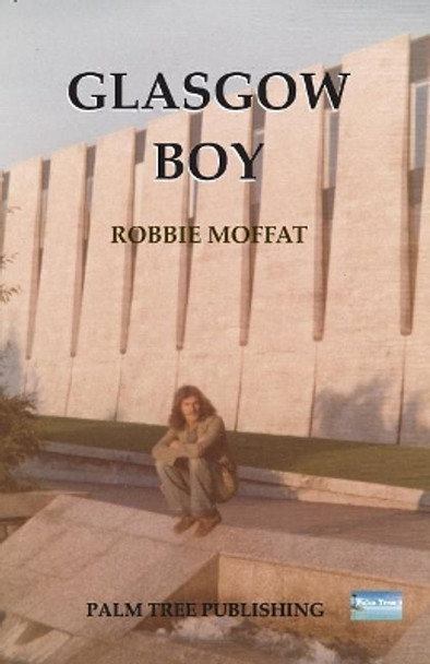 Glasgow Boy by Robbie Moffat 9780907282723