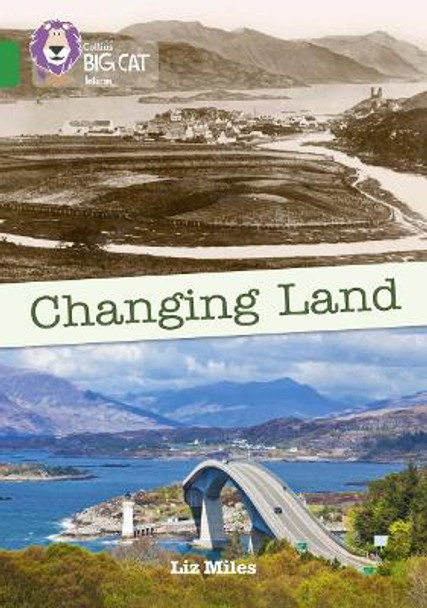 Changing Land: Band 15/Emerald (Collins Big Cat) by Liz Miles