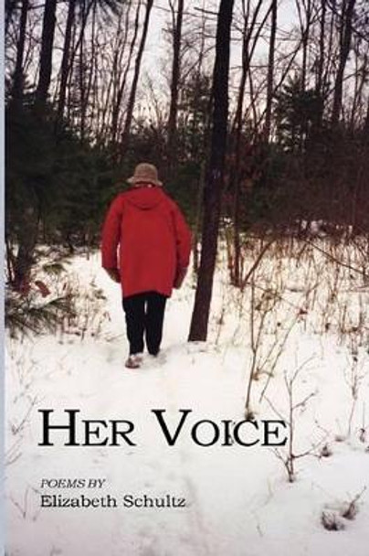 Her Voice by Elizabeth Schultz 9780939391455