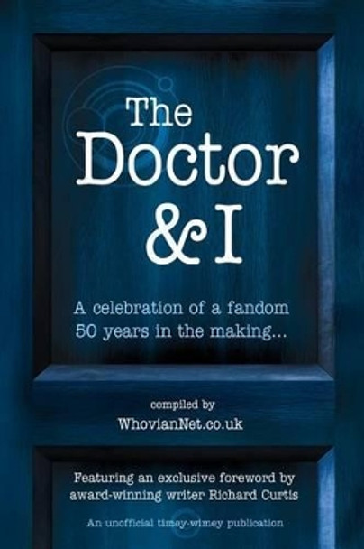 The Doctor & I by Richard Curtis 9780957624245