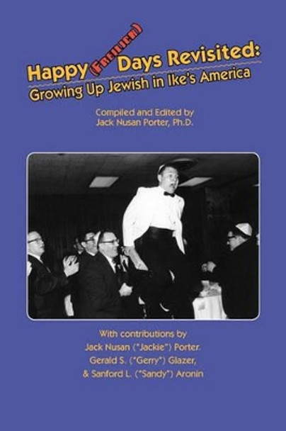 Happy Days by Jack Nusan Porter 9780932270399