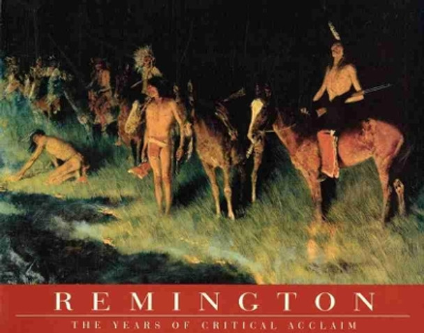 Remington: The Years of Critical Acclaim by Melissa Webster 9780935037890