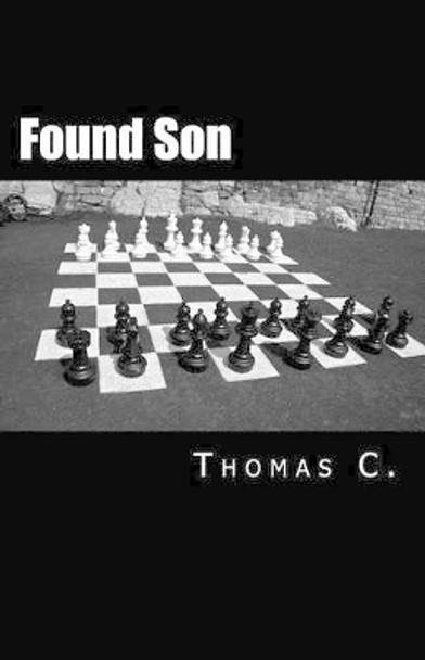 Found Son by Thomas C 9780615600444