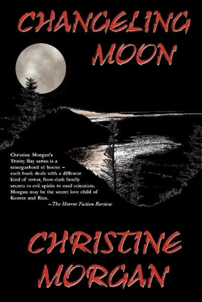 Changeling Moon by Christine Morgan 9780977100507