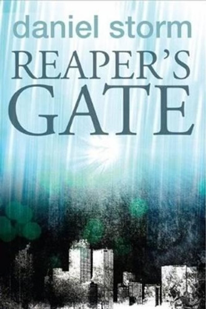 Reaper's Gate by Daniel Storm 9780982678213