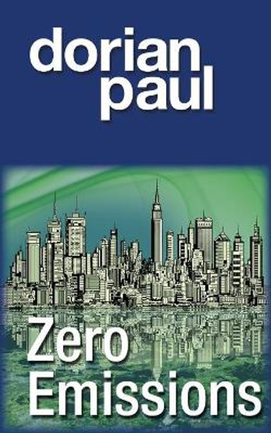 Zero Emissions by Dorian Paul 9780984794928