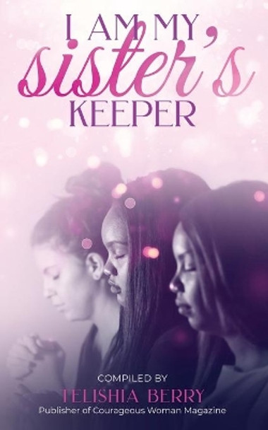 I Am My Sister's Keeper by Shonell Bacon 9780978600167