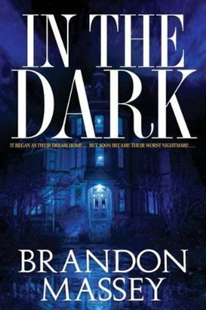 In the Dark by Brandon Massey 9780970807588