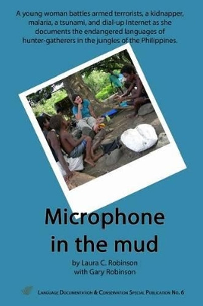 Microphone in the Mud by Gary Robinson 9780985621131