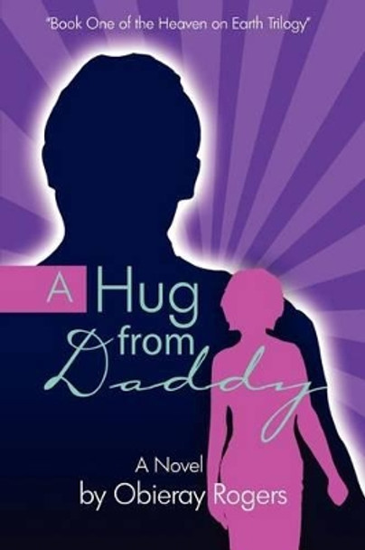 A Hug from Daddy by Celeste M Payne 9780976402220