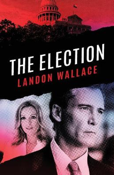 The Election by Landon Wallace 9780986173196