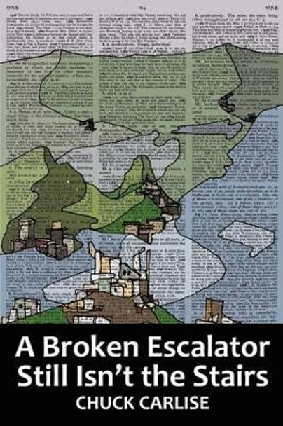 A Broken Escalator Still Isn't the Stairs by Lana Hechtman Ayers 9780979713750