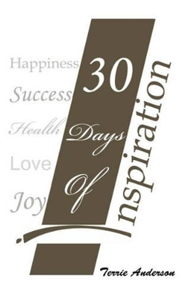 30 Days of Inspiration by Terrie Anderson 9780980724806