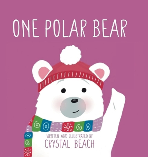 One Polar Bear by Crystal Beach 9780228893493