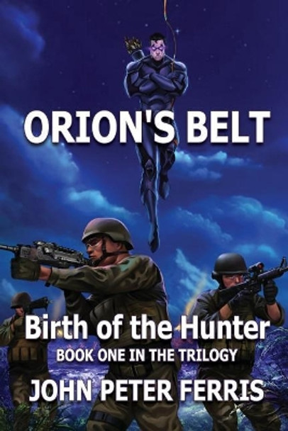 Orion's Belt: Birth of the Hunter by Melanie Saxton 9780988299139