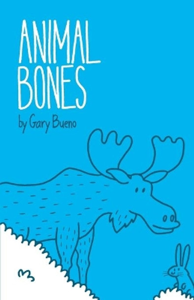 Animal Bones by Gary Bueno 9780983892311