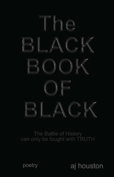 The Black Book of Black by Aj Houston 9780996312943